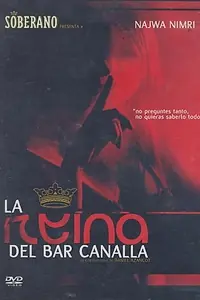 Главный постер фильма «Королева бара «Каналья» (2003)»