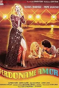 Постер к фильму «Perdóname, amor (1982)»
