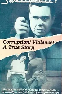 Главный постер фильма «Canada's Sweetheart: The Saga of Hal C. Banks (1985)»