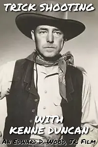 Главный постер фильма «Trick Shooting with Kenne Duncan (1960)»
