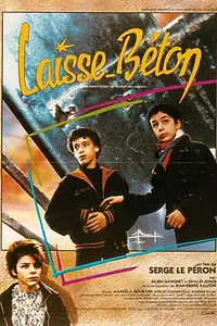 Главный постер фильма «Оставь бетон (1984)»