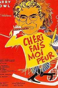 Главный постер фильма «Дорогой, заставь меня бояться (1958)»