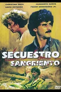 Постер к фильму «Secuestro sangriento (1985)»