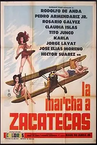 Главный постер фильма «La marcha de Zacatecas (1969)»