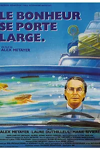 Главный постер фильма «Le bonheur se porte large (1988)»