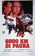 Постер к фильму «6000 километров страха (1978)»
