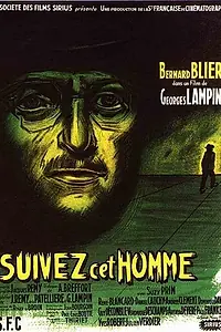 Постер к фильму «Следуйте за этим человеком (1953)»