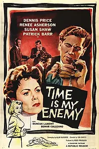 Постер к фильму «Время — мой враг (1954)»