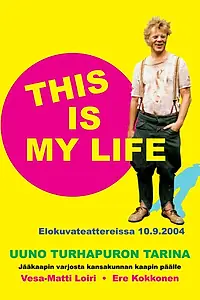 Постер к фильму «Uuno Turhapuro - this is my life (2004)»