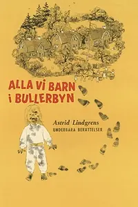 Постер к фильму «Все мы — дети из Бюллербю (1960)»