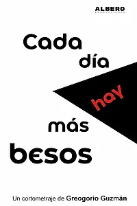 Постер к фильму «Cada día hay más besos (1999)»