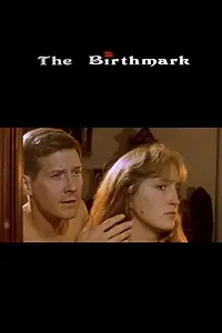 Постер к фильму «The Birthmark (1987)»