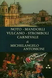 Главный постер фильма «Noto, mandorli, Vulcano, Stromboli, carnevale (1992)»