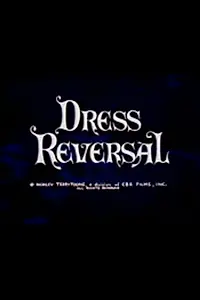 Главный постер мультфильма «Dress Reversal (1965)»