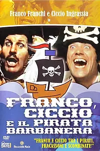 Главный постер фильма «Franco, Ciccio e il pirata Barbanera (1969)»