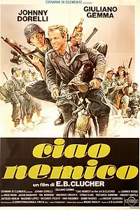 Постер к фильму «Чао, неприятель (1982)»