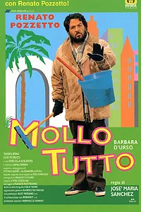 Главный постер фильма «Mollo tutto (1995)»