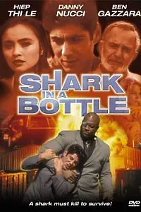 Главный постер фильма «Акула в бутылке (1999)»