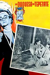 Главный постер фильма «La duquesa del Tepetate (1951)»