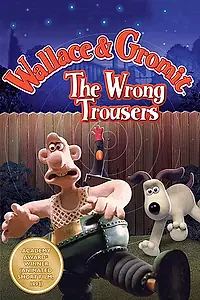 Постер к мультфильму «Уоллес и Громит: Неправильные штаны (1993)»