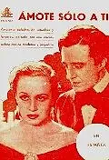 Главный постер фильма «Amo te sola (1936)»