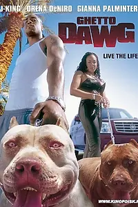 Постер к фильму «Ghetto Dawg (2002)»