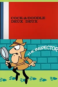 Постер к мультфильму «Cock-a-Doodle Deux-Deux (1966)»