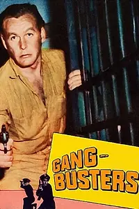 Постер к фильму «Gang Busters (1955)»