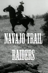 Главный постер фильма «Navajo Trail Raiders (1949)»