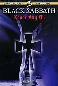 Постер к фильму «Black Sabbath: Never Say Die (1984)»
