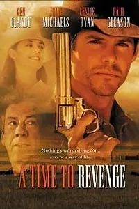 Главный постер фильма «A Time to Revenge (1997)»