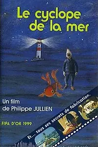 Постер к мультфильму «Le cyclope de la mer (1999)»