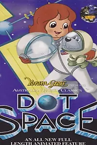 Постер к мультфильму «Dot in Space (1994)»