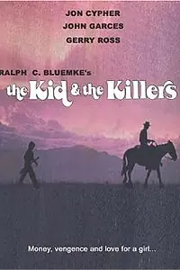 Главный постер фильма «The Kid and the Killers (1974)»
