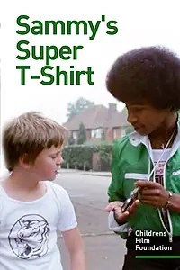 Главный постер фильма «Sammy's Super T-Shirt (1978)»