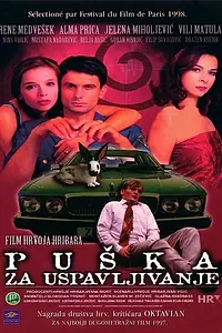Постер к фильму «Puska za uspavljivanje (1997)»