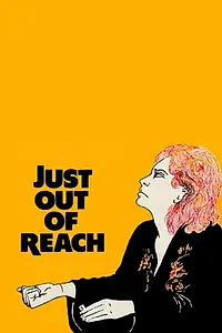 Постер к фильму «Just Out of Reach (1979)»