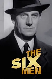 Главный постер фильма «The Six Men (1951)»