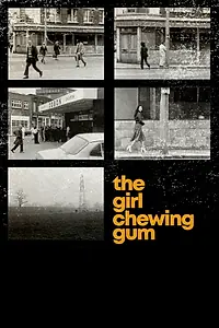 Главный постер фильма «The Girl Chewing Gum (1976)»