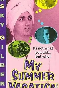 Постер к фильму «My Summer Vacation (1996)»