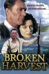 Постер к фильму «Broken Harvest (1994)»