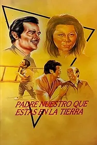 Постер к фильму «Padre nuestro que estas en la tierra (1972)»