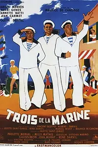 Главный постер фильма «Trois de la marine (1957)»