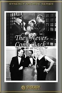 Постер к фильму «They Never Come Back (1932)»