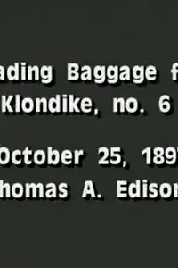 Постер к фильму «Loading Baggage for Klondike (1897)»