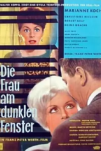 Главный постер фильма «Die Frau am dunklen Fenster (1960)»