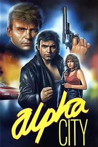 Главный постер фильма «Альфа-Сити (1985)»