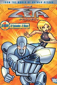 Постер к мультсериалу «Проект Зета (2001 - 2003)»