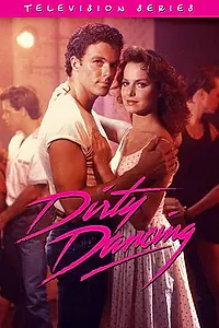 Главный постер сериала «Грязные танцы (1988 - 1989)»