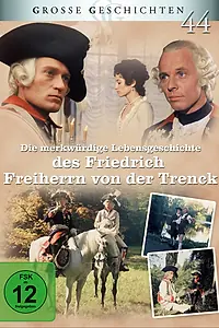 Постер к сериалу «Невероятная история жизни Фридриха барона фон дер Тренка (1973)»